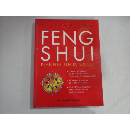 FENG SHUI - PLANNER PENTRU SUCCES - LILLIAN TOO FENG SHUI - PLANNER PENTRU SUCCES - LILLIAN TOO